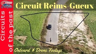 ReimsGueux Circuit 19531972 layout with Drone Footage of the Lost Part [upl. by Chafee]