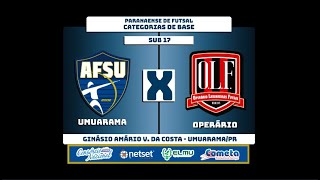 SUB 17  UMUARAMA vs OPERÁRIO  PARANAENSE DE BASE  SOMENTE IMAGENS [upl. by Milissa]