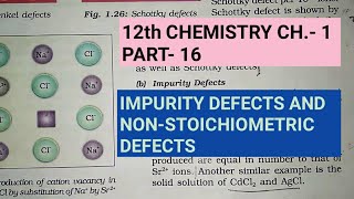 12th Chemistry Ch1Part16Impurity amp nonStoichiometric defectsStudy with Farru [upl. by Esylle]