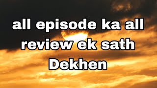 All episode ka all review ka twist dekhne [upl. by Sharity]