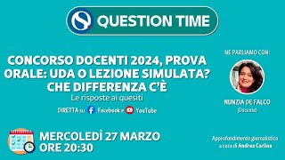 Concorso docenti 2024 prova orale UDA o lezione simulata Le risposte ai quesiti [upl. by Nerti]