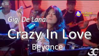 Tritone Studios Gigi De Lana  CRAZY IN LOVE  Beyonce [upl. by Romeon436]