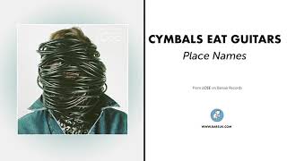 Cymbals Eat Guitars  quotPlace Namesquot Official Audio [upl. by Wilkie367]