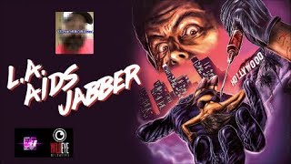 LA AIDS JABBER 1994 Review An Infamous SOV Obscurity from Visual Vengeance  Wild Eye Releasing [upl. by Kcirneh]