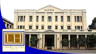 Luxury Hotels  The Strand  Yangon [upl. by Weatherby]