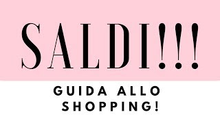 SALDIII 5 trucchi per fare dellottimo shopping senza stress [upl. by Madison]