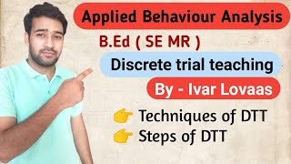 Discrete Trial Teaching  ABA  Special BED SE MR   Special Notes [upl. by Dlonra854]