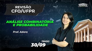 Análise combinatória e probabilidade  CFOUFPR  20222023 [upl. by Yauqram]