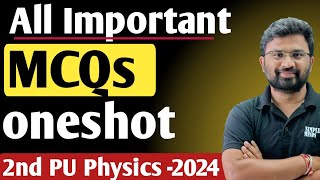 All Important MCQs Physics Part 1 2ndPUC Exam 2024 [upl. by Fermin]