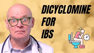 Dicyclomine The Hidden Truths About Your IBS Meds [upl. by Eiramalegna]