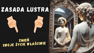 Co emanujesz to dostajesz Zasada lustra  Psychologia Stoicyzmu [upl. by Renrew617]