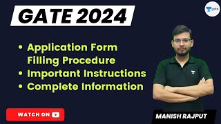 GATE 2024  Application Form Filling Procedure  Important Instructions  Complete Information [upl. by Allissa]