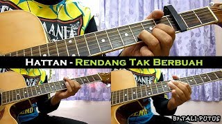 Hattan  Rendang Tak Berbuah InstrumentalFull AcousticGuitar Cover [upl. by Riva]