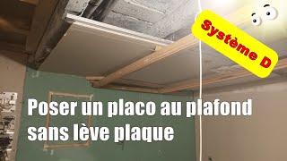 Pose de placo au plafond sans lève plaque  système D [upl. by Minsk]