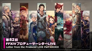 FINAL FANTASY XIV Letter from the Producer LIVE Part LXXXII [upl. by Bronez]