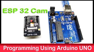 How to program ESP32 cam using Arduino UNO [upl. by Annor]