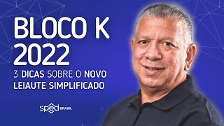 BLOCO K 3 dicas sobre o novo leiaute simplificado [upl. by Mauro470]