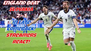 Streamers React England beat Slovakia 2 1 in last moment come back england football europe [upl. by Zarger]