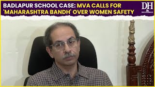 Badlapur School Case MVA calls for Maharashtra Bandh over issue of women safety [upl. by Eenat]