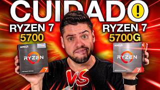 Ryzen 7 5700 ou Ryzen 7 5700G CUIDADO ao ESCOLHER esses PROCESSADORES QUAL VALE a PENA [upl. by Chan]