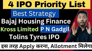 All Mainboard IPO Priority List  Best Allotment Strategy  Bajaj Housing Finance IPO  Kross IPO [upl. by Atiraj]