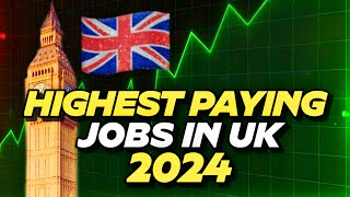 🇬🇧 5  Highest Paying Jobs in UK 2024  Jobs with Highest Salaries in UK [upl. by Itsirhc]