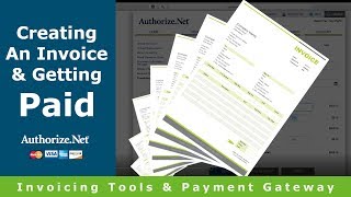 AuthorizeNet Invoice Generator and Payment Processing  How to Send A Free Invoice [upl. by Inaniel745]