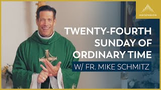 Twentyfourth Sunday in Ordinary Time  Mass with Fr Mike Schmitz [upl. by Granny302]