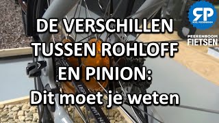 ROHLOFF vs PINION WAT ZIJN DE VERSCHILLEN Dit moet je weten [upl. by Adnilab]