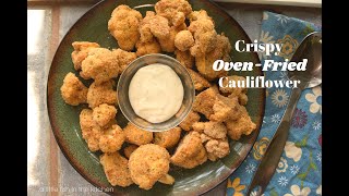 Crispy OvenFried Cauliflower [upl. by Eanwahs]