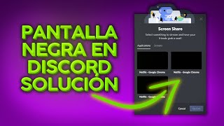 ARREGLAR la PANTALLA NEGRA en DISCORD al COMPARTIR PANTALLA Netflix Crunchyroll Prime video [upl. by Aronel]