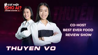 Nữ MC show review ẩm thực lớn nhất thế giới tìm cơ hội mới ở Cơ Hội Cho Ai  Cơ Hội Cho Ai Mùa 3 [upl. by Kalindi]