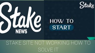 STAKE IS NOT OPENING HOW TO OPEN IT  STAKE SITE NOT WORKING HOW TO SOLVE IT [upl. by Rochelle]