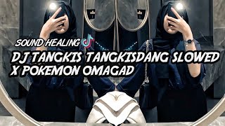 TANGKIS TANGKISDANG X POKEMON OMAGAD  SOUND VIRAL TIKTOK ❗❗🎧 [upl. by Melvin]