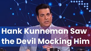 Hank Kunneman Saw the Devil Mocking Him [upl. by Ivanna165]