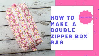 How to Make a Double Zipper Box Pouch [upl. by Edmonda432]