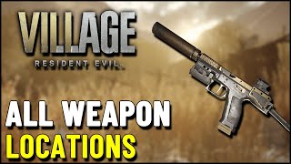 Resident Evil 8 Village ALL WEAPON LOCATIONS [upl. by Eiuqnimod]