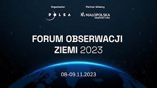 Forum Obserwacji Ziemi 2023 Dzień 2 [upl. by Okubo]