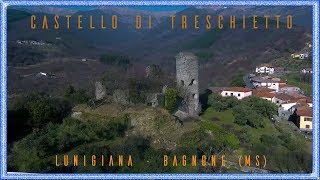 Castello di Treschietto  Lunigiana  Bagnone MS 4K [upl. by Conroy805]