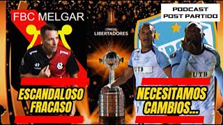 PODCAST ROJINEGRO ► MELGAR empató 11 con AURORA y fue eliminado de la CONMEBOL LIBERTADORES 2024 [upl. by Ecinrev]