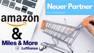 Amazon ist neuer Miles amp More Partner zum Sammeln von Prämienmeilen [upl. by Dory]