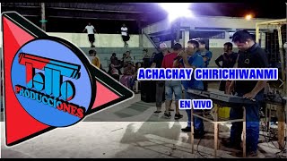 LOS OMAGUASACHACHAY CHIRICHIWANMI [upl. by Nieberg697]