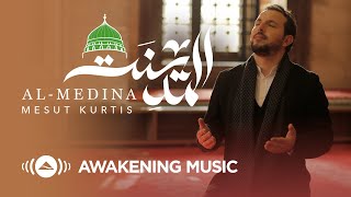 Mesut Kurtis  AlMedina  مسعود كُرتس  المدينة  Official Music Video  Azeem AlShan​ EP [upl. by Carlyn]