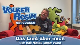 Das Lied über mich  Volker Rosin UNPLUGGED  Kinderlieder [upl. by Placidia]