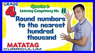 Rounding Numbers to the Nearest Hundred Thousand Grade 4 Q1 Lesson 11 MATATAG Curriculum [upl. by Eoj]