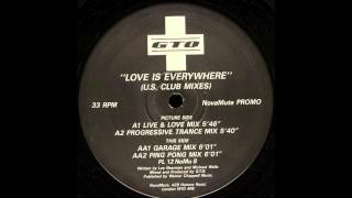 GTO  Love Is Everywhere Progressive Trance Mix 1992 [upl. by Aleak]