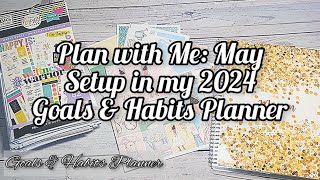 May 2024 Monthly Setup  2024 Goals amp Habits Planner [upl. by Ahseyn]