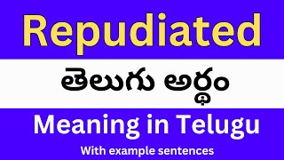 Repudiated meaning in telugu with examples  Repudiated తెలుగు లో అర్థం Meaning in Telugu [upl. by Odelinda]