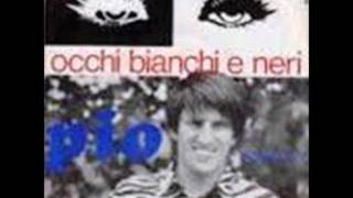 PIO  OCCHI BIANCHI E NERI 1971 [upl. by Atiuqram]