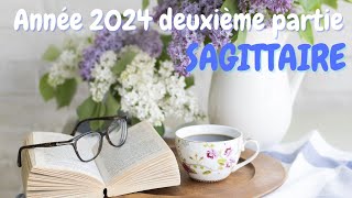 ♐ SAGITTAIRE ♐ ANNÉE 2024 2ème semestre ✨Je vous dis BRAVO tout simplement [upl. by Kaycee]